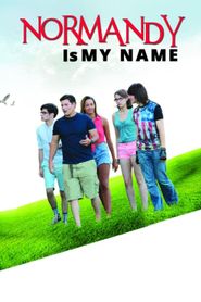  Normandy Is My Name Poster