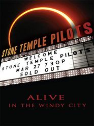  Stone Temple Pilots: Alive in the Windy City Poster