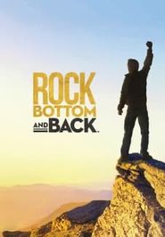  Rock Bottom and Back Poster