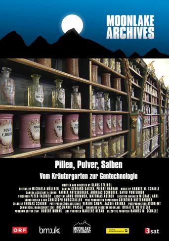  Pillen, Pulver, Salben - Vom Kräutergarten zur Gentechnologie Poster