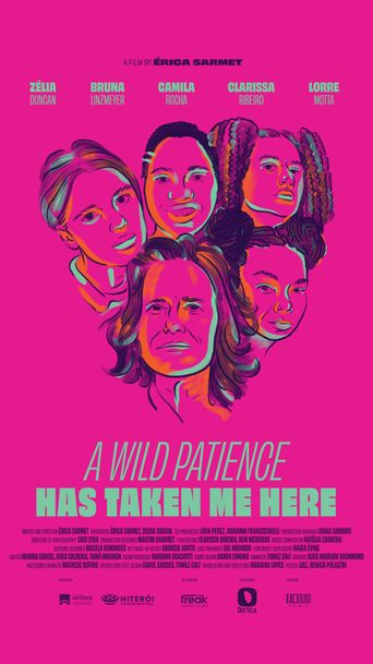  A Wild Patience Has Taken Me Here Poster