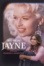 Upcoming My Mom Jayne Poster