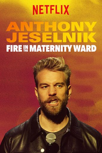  Anthony Jeselnik: Fire in the Maternity Ward Poster