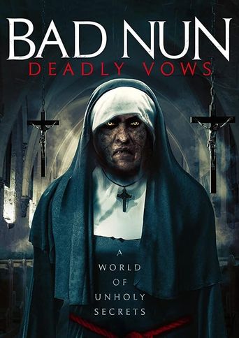  Bad Nun: Deadly Vows Poster
