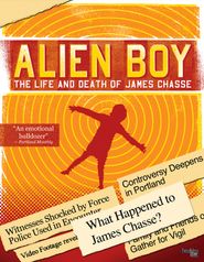  Alien Boy: The Life and Death of James Chasse Poster