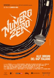  Numero Zero: The Roots of Italian Rap Poster