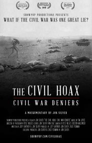  The Civil Hoax: Civil War Deniers Poster
