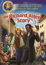  Torchlighters: The Richard Allen Story Poster