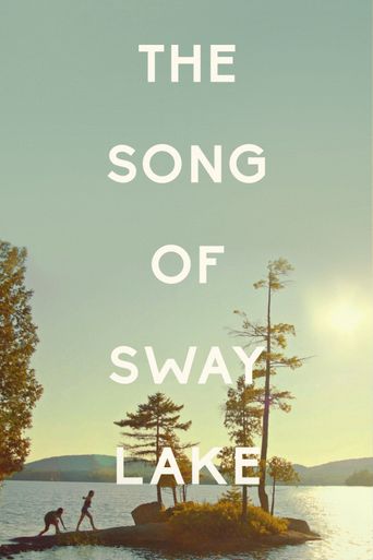  The Song of Sway Lake Poster