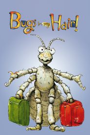  Bugs in My Hair! Poster