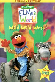  Sesame Street: Elmo's World: Wild Wild West! Poster