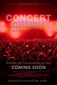  Concert Crush: The Travis Scott Festival Tragedy Poster