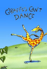  Giraffes Can't Dance Poster