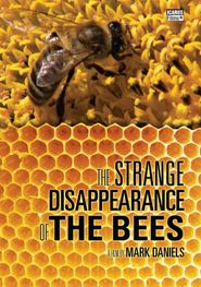  The Mystery of the Disappearing Bees Poster