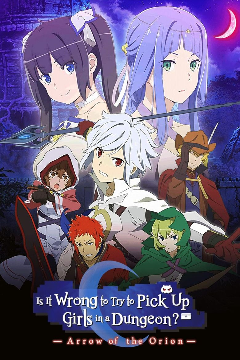 Is It Wrong to Try to Pick Up Girls in a Dungeon - Arrow of the Orion