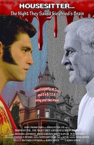  Housesitter: The Night They Saved Siegfried's Brain Poster
