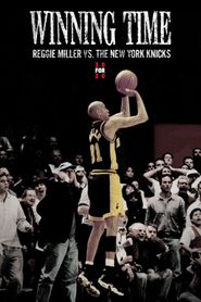  Winning Time: Reggie Miller vs. The New York Knicks Poster