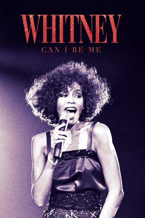 Whitney: Can I Be Me Poster