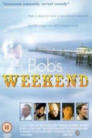  Bob's Weekend Poster