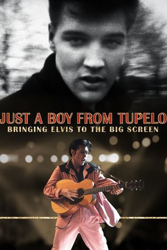  Just a Boy From Tupelo: Bringing Elvis to the Big Screen Poster