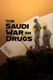  The Saudi War On Drugs Poster
