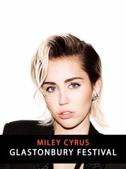  Miley Cyrus live at Glastonbury Poster
