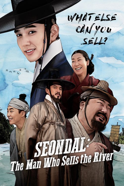 Seondal: The Man Who Sells the River Poster