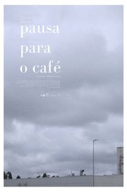  Pausa Para o Café Poster