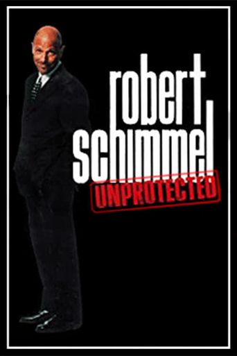  Robert Schimmel: Unprotected Poster