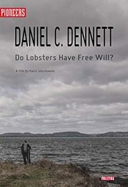  Daniel C. Dennett: Do Lobsters Have Free Will? Poster