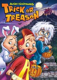  Alvin and the Chipmunks - Trick or Treason Poster