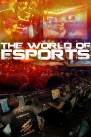  The World of Esports Poster