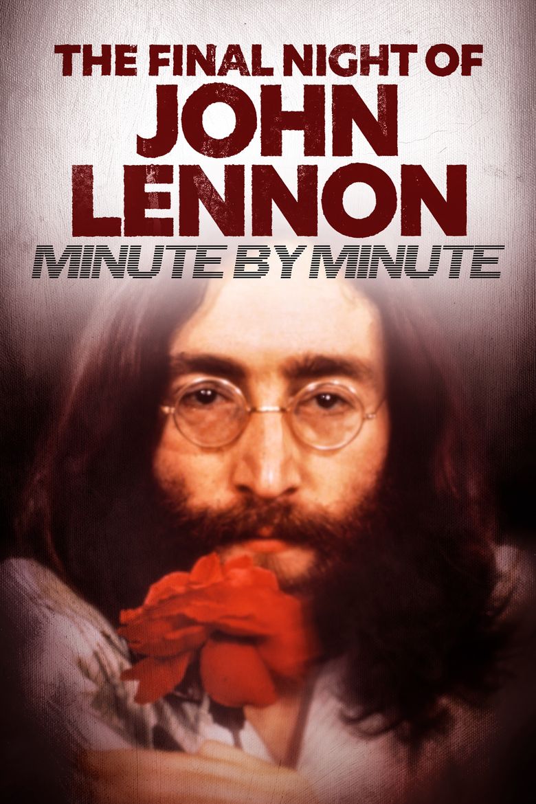 The Final Night of John Lennon: Minute by Minute