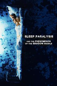  Sleep Paralysis and the Phenomenon of the Shadow People Poster