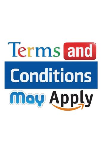 Terms and Conditions May Apply Poster