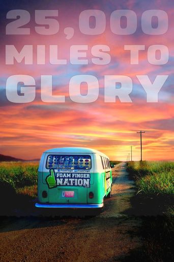  25, 000 Miles to Glory Poster