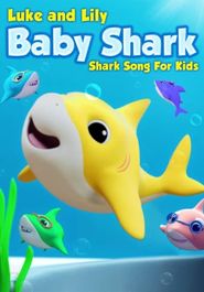  Luke and Lily Baby Shark - Shark Song for Kids Poster