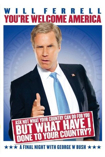  Will Ferrell: You're Welcome America - A Final Night with George W. Bush Poster