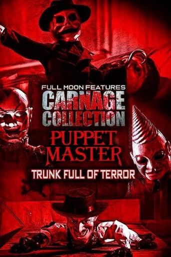  Carnage Collection - Puppet Master: Trunk Full of Terror Poster