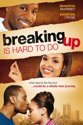  Breaking Up Is Hard to Do Poster