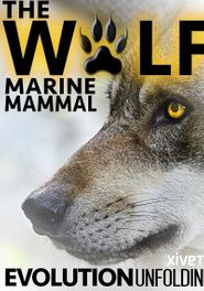  The Wolf: Marine Mammal Poster