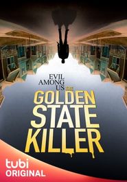  Evil Among Us: The Golden State Killer Poster