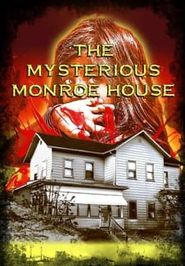 The Mysterious Monroe House Poster