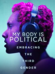 My Body Is Political Poster