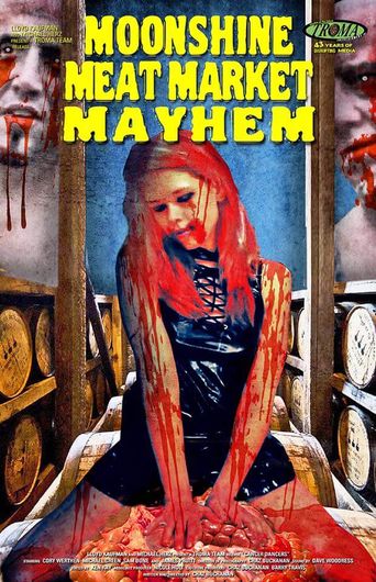  Moonshine Meat Market Mayhem Poster