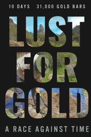  Lust for Gold: A Race Against Time Poster
