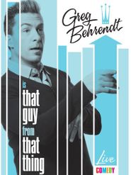  Greg Behrendt is That Guy from That Thing Poster