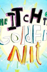  The Itch of the Golden Nit Poster