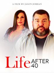  Life After 40 Poster
