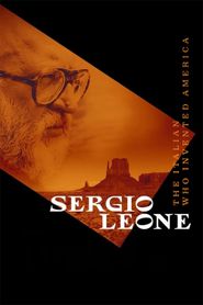  Sergio Leone: The Italian Who Invented America Poster